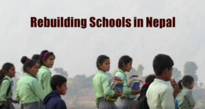 rebuilding schools in nepal
